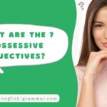 7 Possessive Adjectives With Examples!