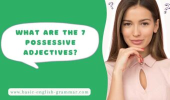 7 Possessive Adjectives With Examples!