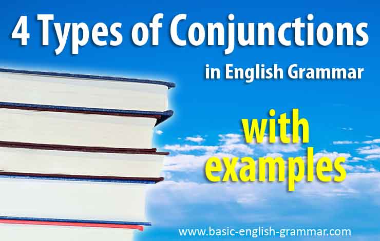 4 Types of Conjunctions in English Grammar With Examples