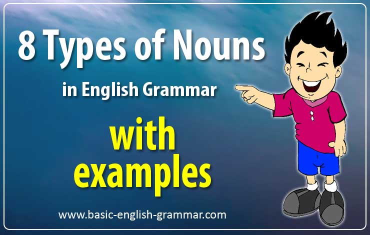 8 Types of Nouns in English Grammar and Examples