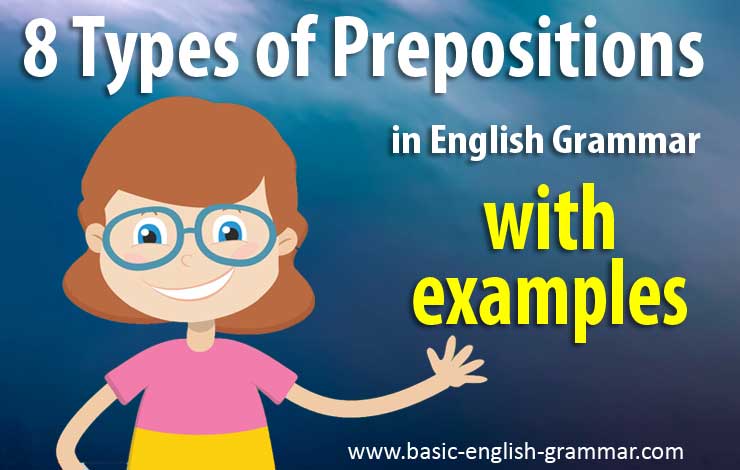 8 Types of Prepositions in English Grammar With Examples