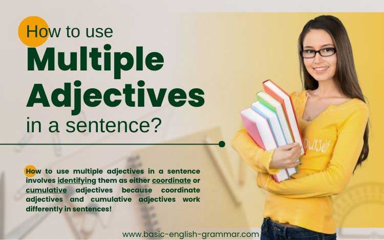 How to Use Multiple Adjectives in a Sentence?