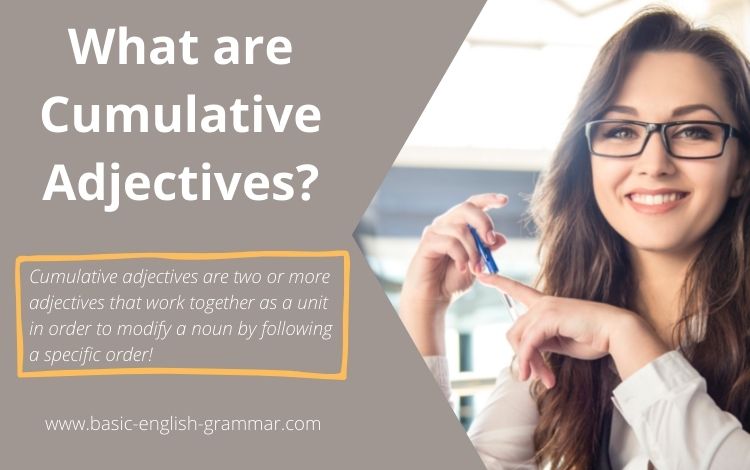 What are Cumulative Adjectives With Examples?